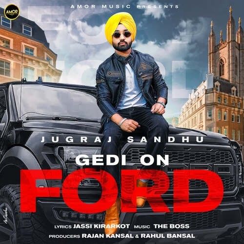 Gedi On Ford Jugraj Sandhu mp3 song free download, Gedi On Ford Jugraj Sandhu full album