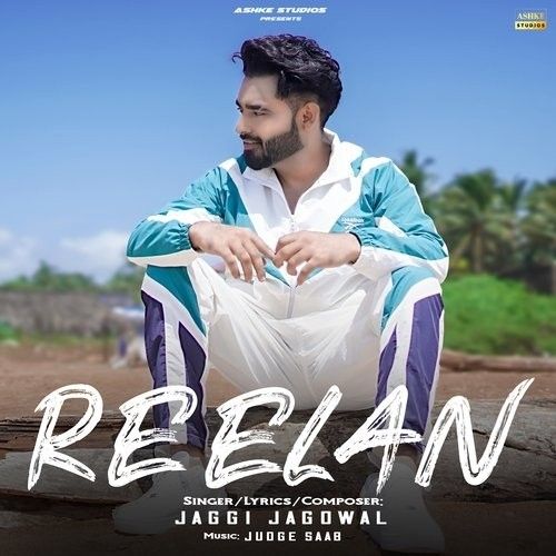 Reelan Jaggi Jagowal mp3 song free download, Reelan Jaggi Jagowal full album