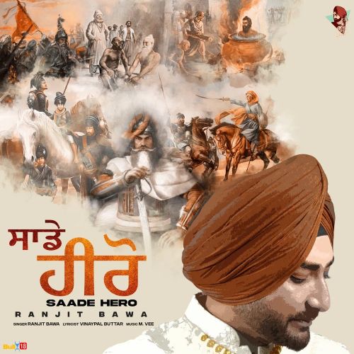 Sade Hero Ranjit Bawa mp3 song free download, Sade Hero Ranjit Bawa full album