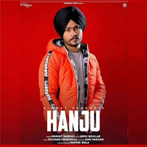 Hanju Himmat Sandhu mp3 song free download, Hanju Himmat Sandhu full album