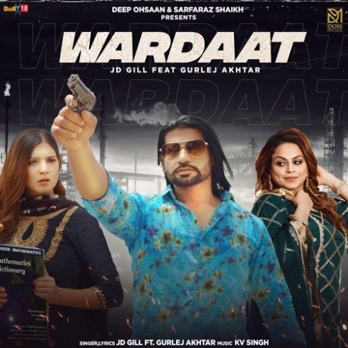 Wardaat JD Gill, Gurlej Akhtar mp3 song free download, Wardaat JD Gill, Gurlej Akhtar full album