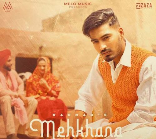 Mehkhana Raunaq mp3 song free download, Mehkhana Raunaq full album