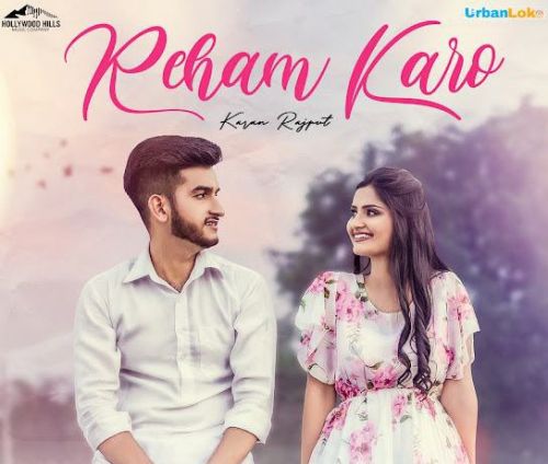 Reham Karo Karan Rajput mp3 song free download, Reham Karo Karan Rajput full album