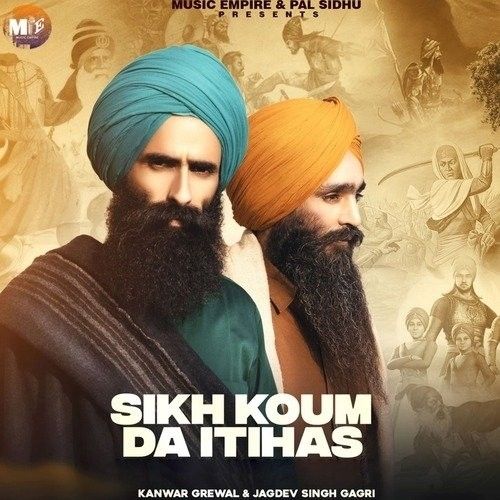 Sikh Kaum Da Itihaas Kanwar Grewal, Jagdev Singh Gaggri mp3 song free download, Sikh Kaum Da Itihaas Kanwar Grewal, Jagdev Singh Gaggri full album
