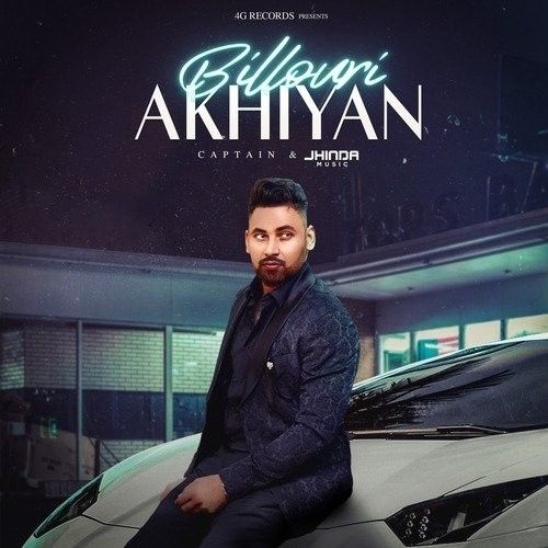 Billouri Akhiyan Captain mp3 song free download, Billouri Akhiyan Captain full album