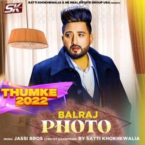 Photo (Thumke 2022) Balraj mp3 song free download, Photo (Thumke 2022) Balraj full album