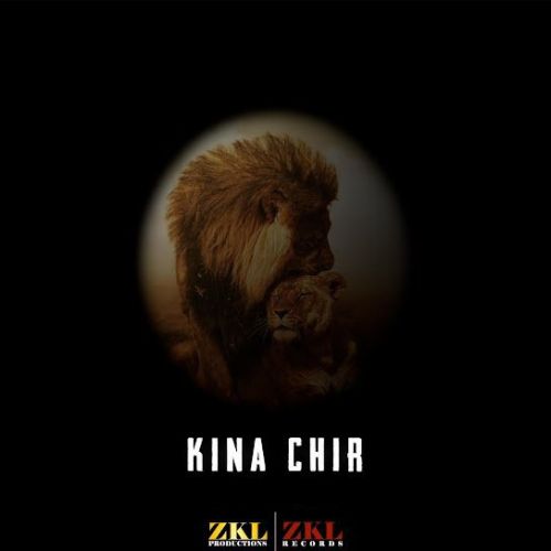 Kina Chir ZKL Productions mp3 song free download, Kina Chir ZKL Productions full album