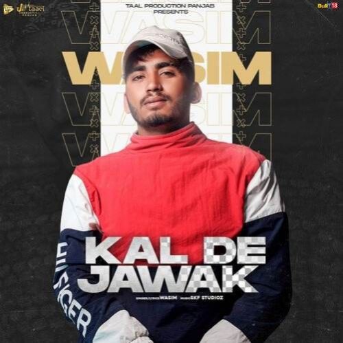 Kal De Jawak Wasim mp3 song free download, Kal De Jawak Wasim full album