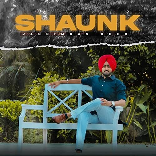 Shaunk Jassimran Keer mp3 song free download, Shaunk Jassimran Keer full album