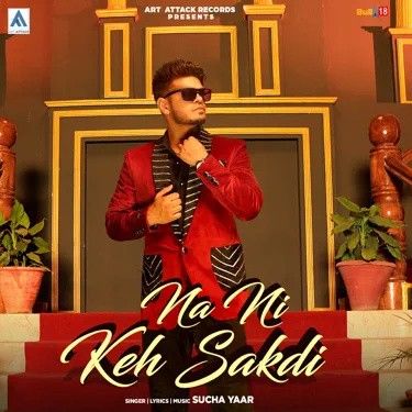 Na Ni Keh Sakdi Sucha Yaar mp3 song free download, Na Ni Keh Sakdi Sucha Yaar full album