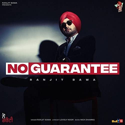 No Guarantee Ranjit Bawa mp3 song free download, No Guarantee Ranjit Bawa full album