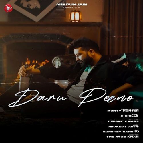 Daaru Peeno Monty Hunter mp3 song free download, Daaru Peeno Monty Hunter full album