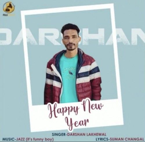 Happy New Year Darshan Lakhewala mp3 song free download, Happy New Year Darshan Lakhewala full album