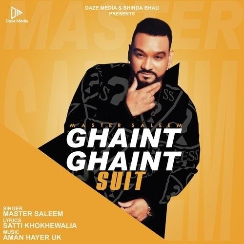 Ghaint Ghaint Suit Master Saleem mp3 song free download, Ghaint Ghaint Suit Master Saleem full album