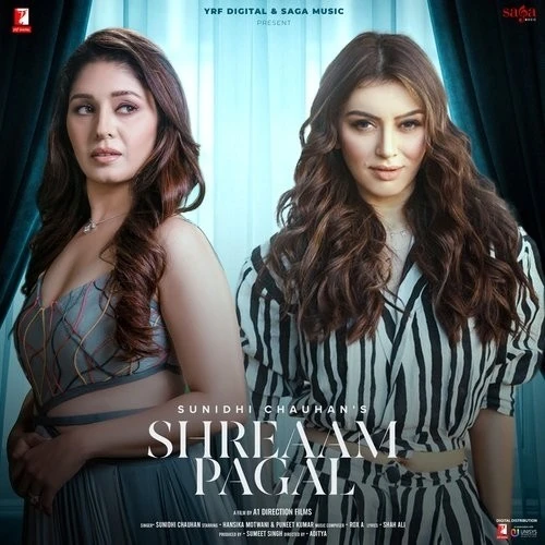 Shreaam Pagal Sunidhi Chauhan mp3 song free download, Shreaam Pagal Sunidhi Chauhan full album