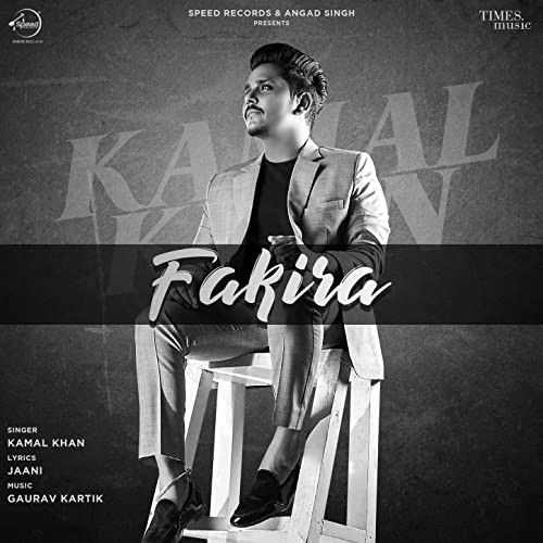 Fakira Kamal Khan mp3 song free download, Fakira Kamal Khan full album