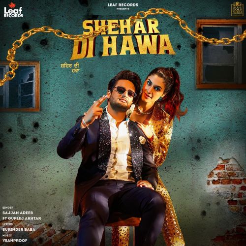 Shehar Di Hawa Sajjan Adeeb mp3 song free download, Shehar Di Hawa Sajjan Adeeb full album