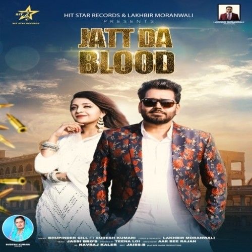 Jatt Da Blood Bhupinder Gill mp3 song free download, Jatt Da Blood Bhupinder Gill full album