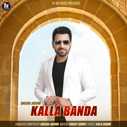 Kalla Banda Sheera Jasvir mp3 song free download, Kalla Banda Sheera Jasvir full album