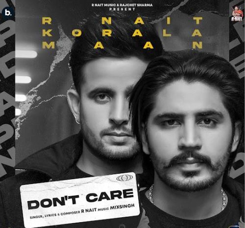 Dont Care R Nait mp3 song free download, Dont Care R Nait full album