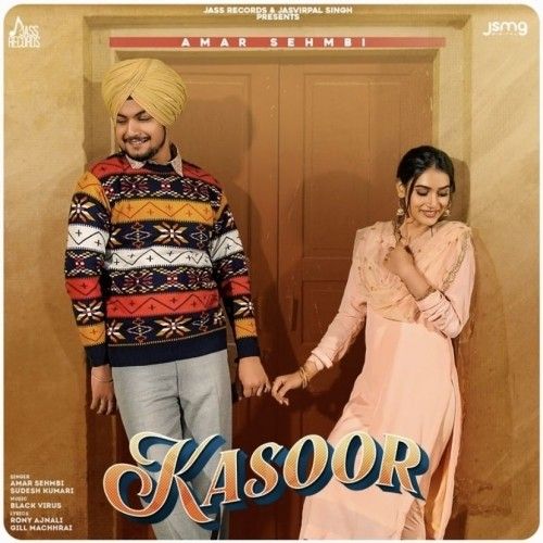 Kasoor Amar Sehmbi mp3 song free download, Kasoor Amar Sehmbi full album