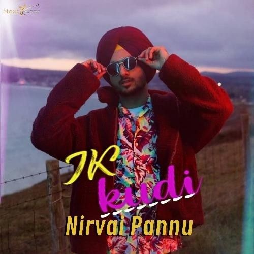 Ik Kudi Nirvair Pannu mp3 song free download, Ik Kudi Nirvair Pannu full album