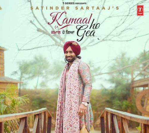 Kamaal Ho Gea Satinder Sartaaj mp3 song free download, Kamaal Ho Gea Satinder Sartaaj full album
