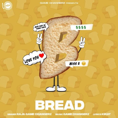 Bread Raja Game Changerz mp3 song free download, Bread Raja Game Changerz full album