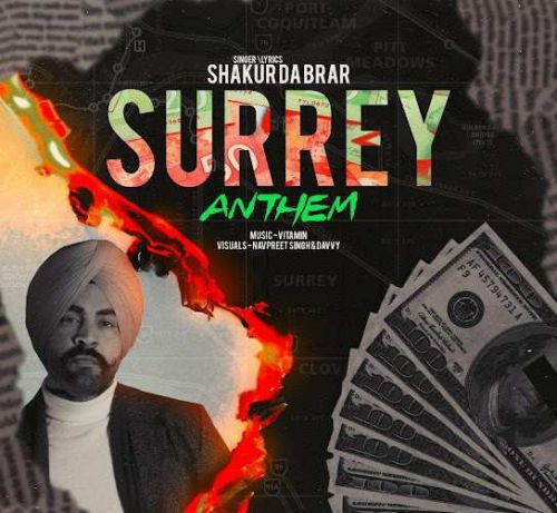 Surrey Anthem Shakur Da Brar mp3 song free download, Surrey Anthem Shakur Da Brar full album