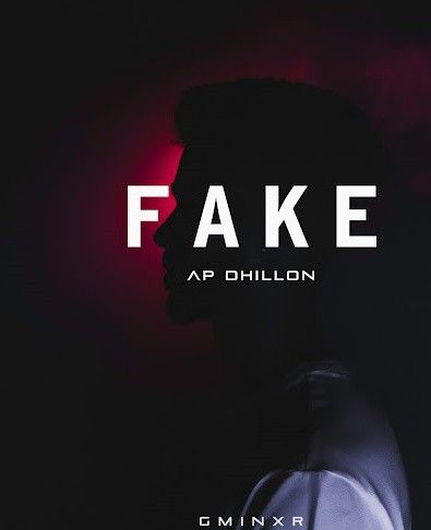 Fake AP Dhillon mp3 song free download, Fake AP Dhillon full album