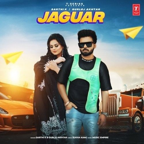 Jaguar Sarthi K, Gurlej Akhtar mp3 song free download, Jaguar Sarthi K, Gurlej Akhtar full album