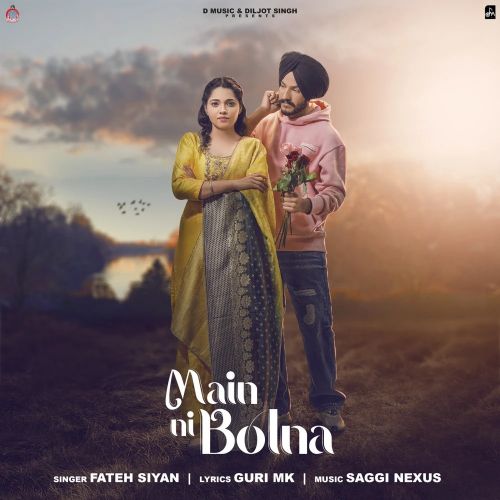 Main Ni Bolna Fateh Siyan mp3 song free download, Main Ni Bolna Fateh Siyan full album