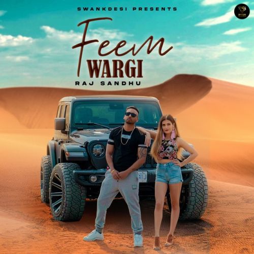 Feem Wargi Raj Sandhu mp3 song free download, Feem Wargi Raj Sandhu full album