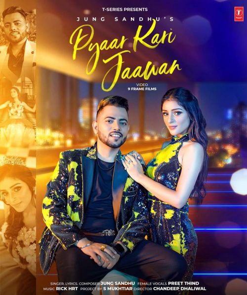 Pyaar Kari Jaawan Jung Sandhu mp3 song free download, Pyaar Kari Jaawan Jung Sandhu full album