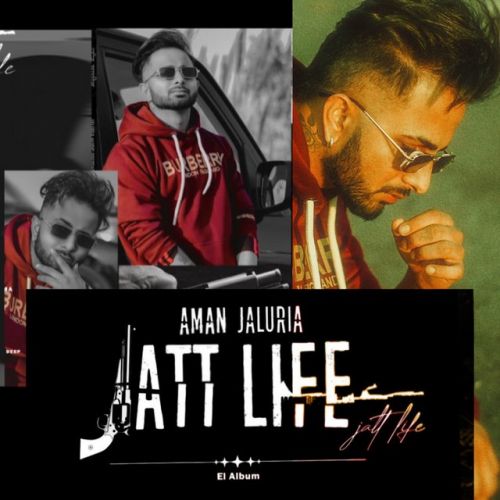 Jatt Life (EP) By Aman Jaluria full mp3 album downlad