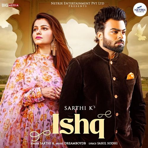 Ishq Sarthi K mp3 song free download, Ishq Sarthi K full album