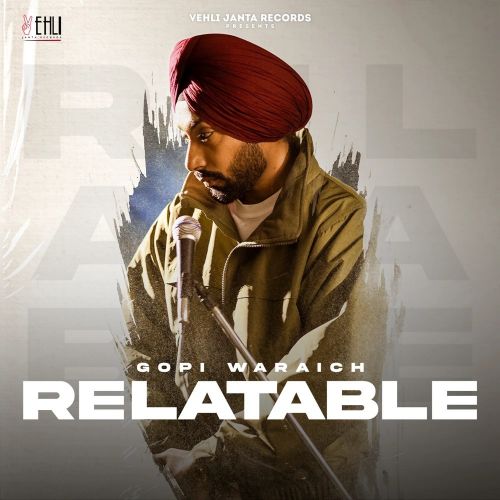 Relatable - EP By Gopi Waraich full mp3 album downlad