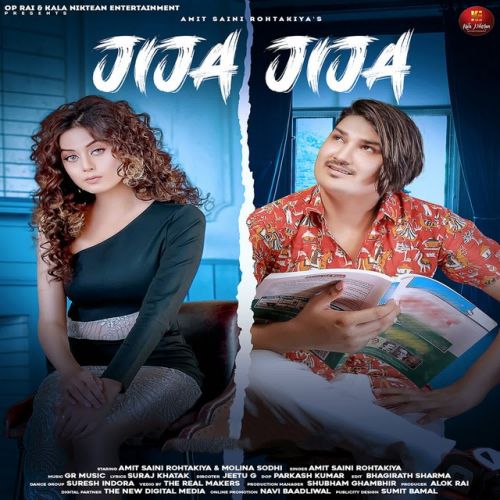 Jija Jija Amit Saini Rohtakiya mp3 song free download, Jija Jija Amit Saini Rohtakiya full album