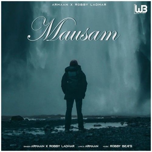 Mausam Armaan Simar mp3 song free download, Mausam Armaan Simar full album