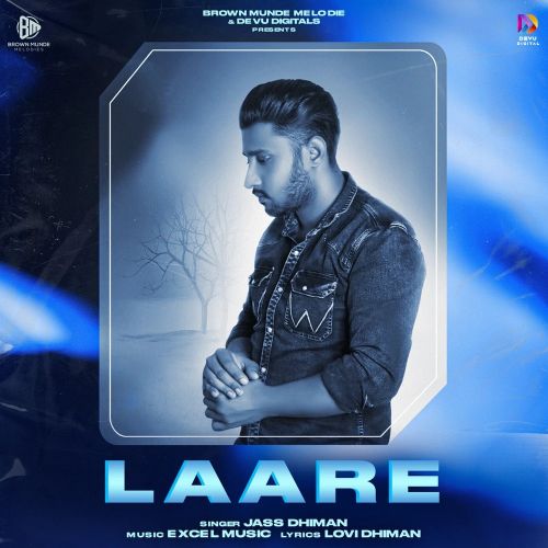 Laare Jass Dhiman mp3 song free download, Laare Jass Dhiman full album