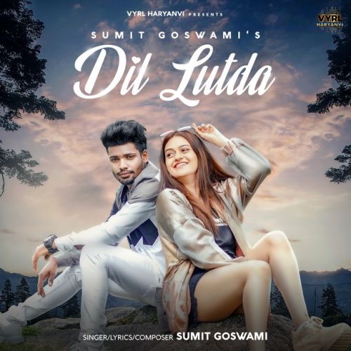 Dil Lutda Sumit Goswami mp3 song free download, Dil Lutda Sumit Goswami full album