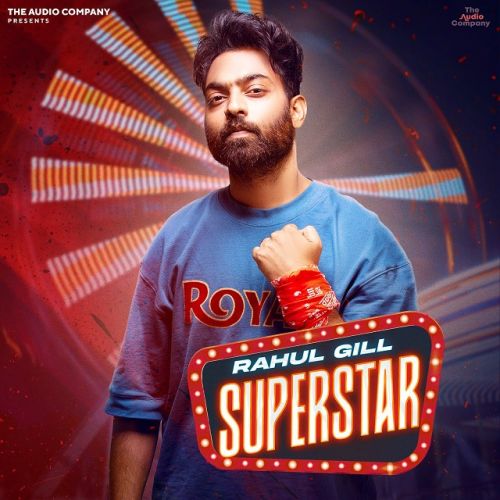 Barisha Rahul Gill, PBN mp3 song free download, Superstar - EP Rahul Gill, PBN full album