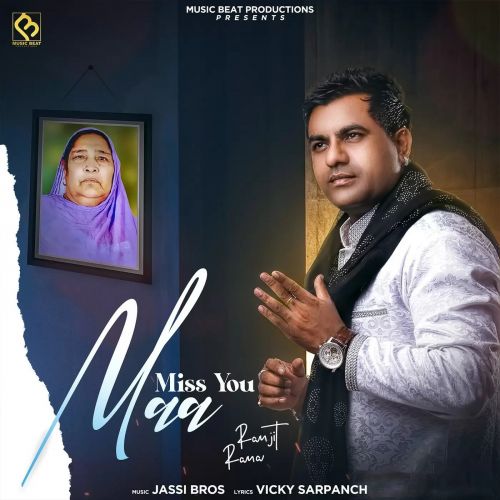 Miss You Maa Ranjit Rana mp3 song free download, Miss You Maa Ranjit Rana full album