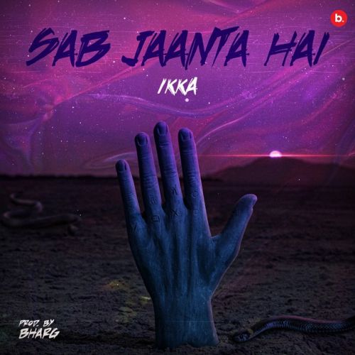 Sab Jaanta Hai Ikka mp3 song free download, Sab Jaanta Hai Ikka full album