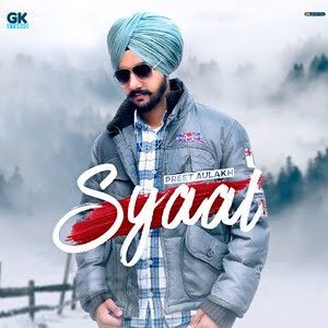 Syaal Preet Aulakh mp3 song free download, Syaal Preet Aulakh full album