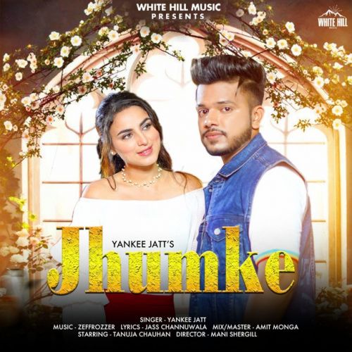 Jhumke Yankee Jatt mp3 song free download, Jhumke Yankee Jatt full album