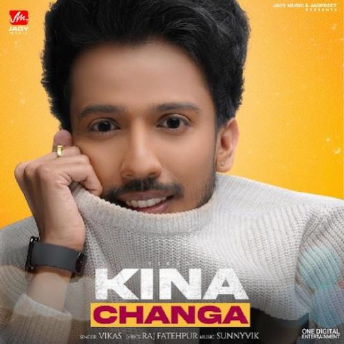 Kina Changa Vikas mp3 song free download, Kina Changa Vikas full album