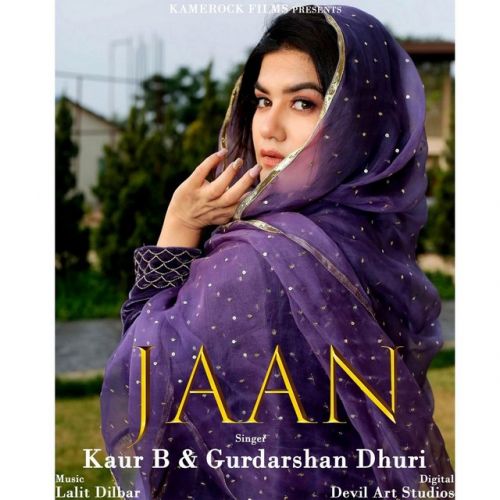 Jaan Kaur B, Gurdarshan Dhuri mp3 song free download, Jaan Kaur B, Gurdarshan Dhuri full album