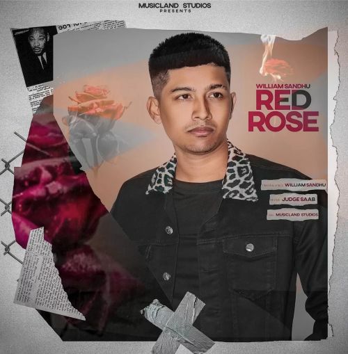 Red Rose William Sandhu mp3 song free download, Red Rose William Sandhu full album