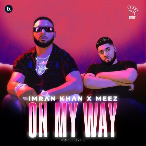 On My Way Imran Khan mp3 song free download, On My Way Imran Khan full album